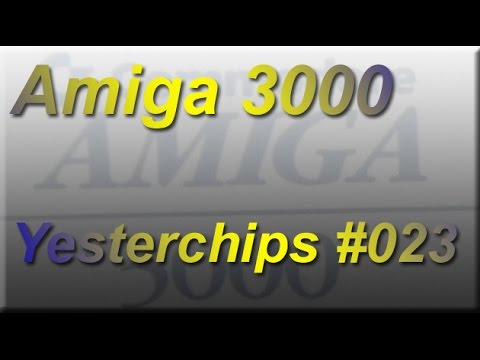 MIGs Yesterchips - Folge #023 Der Amiga 3000
