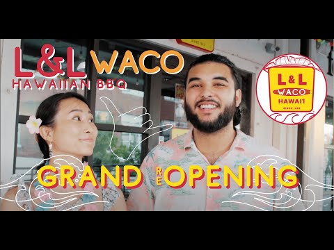 Recapitulação da reabertura da L&L Hawaiian BBQ Waco Grand