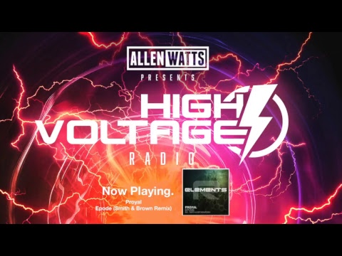 Allen Watts Presents High Voltage Radio Episode 06