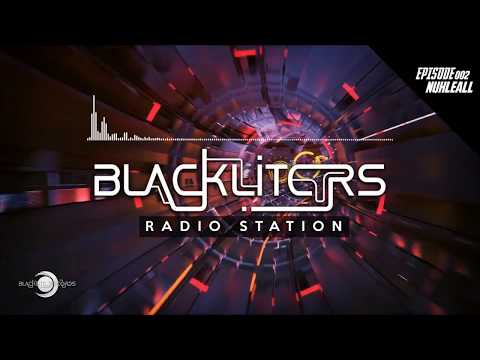 Blackliters Radio #002 "NUKLEALL" [Psychedelic Trance Radio]