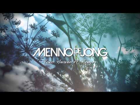 Menno de Jong ft. Aneym - Your Heaven (Johan Ekman Remix)
