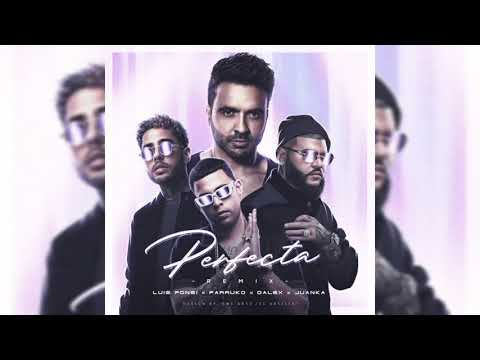 Luis Fonsi, Farruko, Juanka, Dalex - Perfecta Remix [Audio Oficial]