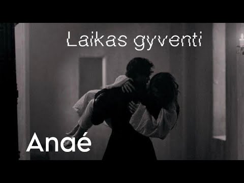 Anaé - Laikas gyventi (Official 2025)