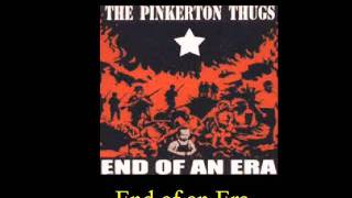 Pinkerton Thugs - End of an Era (Track 13-13).