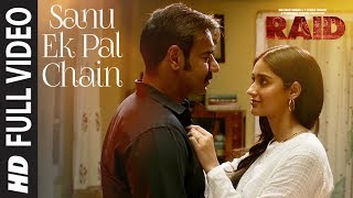 Full Video: Sanu Ek Pal Chain Song | Raid | Ajay Devgn | Ileana D&#39;Cruz | Raid In Cinemas Now