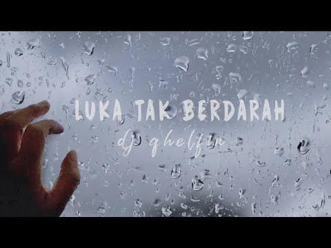 Luka Tak Berdarah_Official video lyrics (Dj Qhelfin)