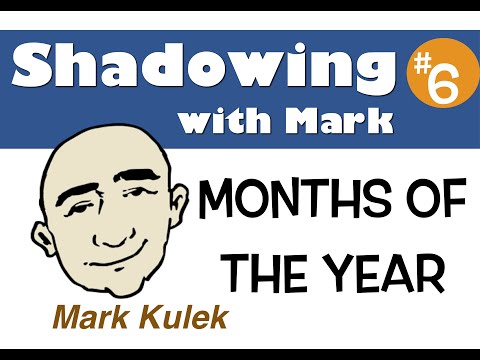 Shadowing Practice with Mark Kulek - months #6 | English Speaking Practice - ESL