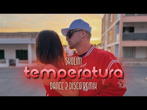 SKOLIM - Temperatura (Dance 2 Disco Remix)