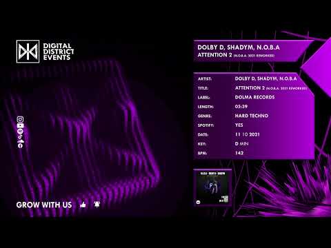 Dolby D, Shadym, N.O.B.A - Attention 2 (N.O.B.A 2021 Reworked)