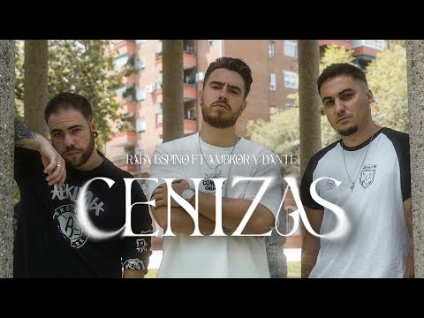 Rafa Espino ft Ambkor & Dante - Cenizas (Videoclip Oficial)