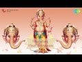 Vinayagane Vinai Theerpavane Album Jukebox