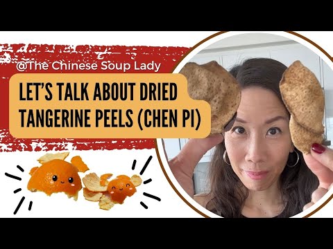 What is dried tangerine peel (chen pi)? A TCM perspective.