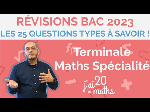 Les 25 questions types à savoir !!! - Révision bac 2023 - Terminale Maths Spé