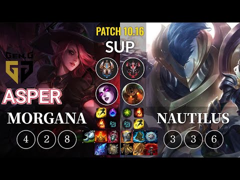 GEN Asper Morgana vs Nautilus Sup - KR Patch 10.16