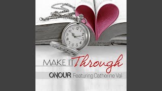 Make It Through