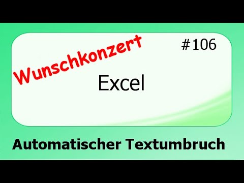 Excel Wunschkonzert #106 Automatischer Textumbruch [deutsch] HD