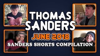 June 2018 SHORTS Compilation!! | Thomas Sanders