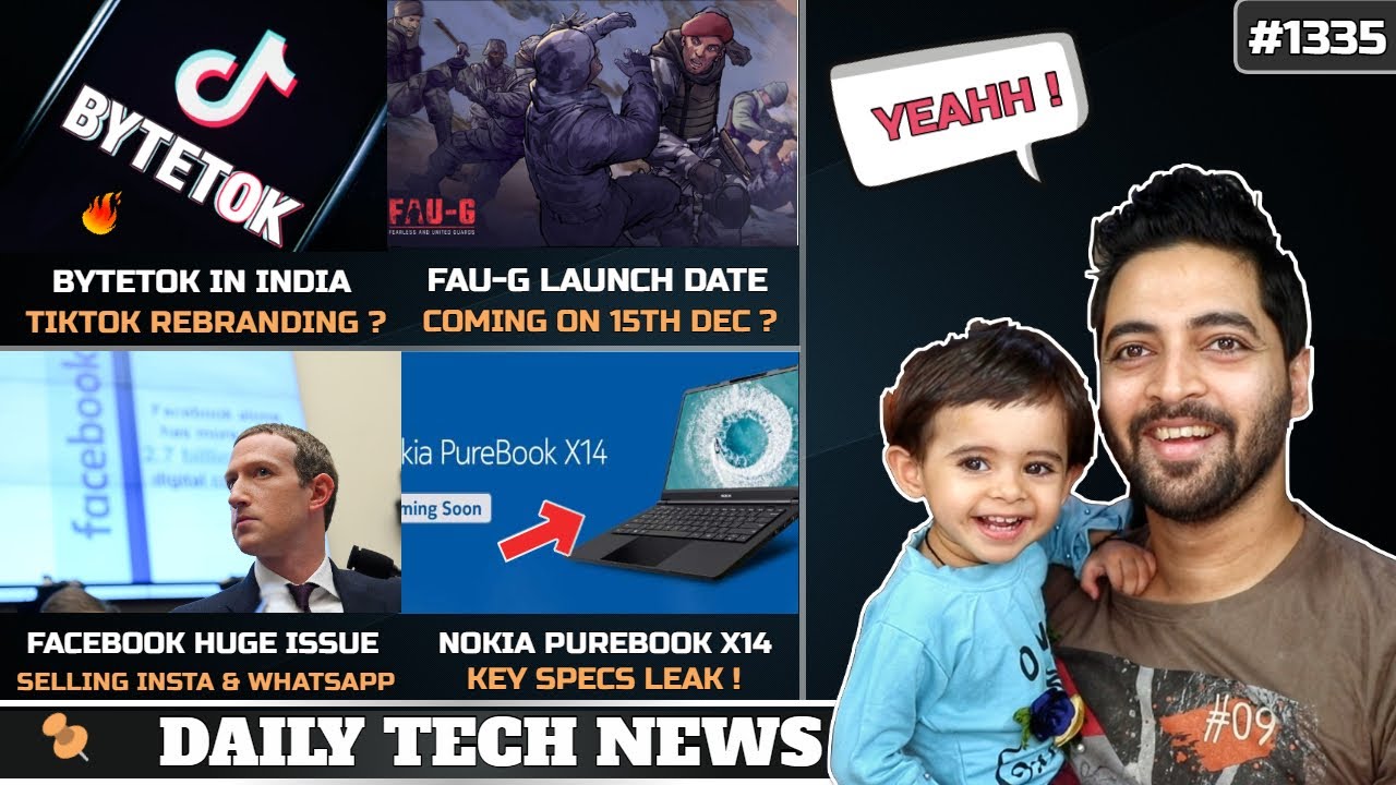 Bytetok(Tiktok) Coming In India?,FAU-G Dec 15th,Facebook Selling WhatsApp,What is Binod,Nokia X14