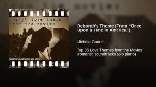 Deborah's Theme (From “Once Upon a Time in America”)