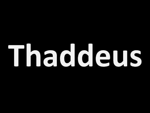 How to Pronounce Thaddeus? (Biblical Name, Bible)