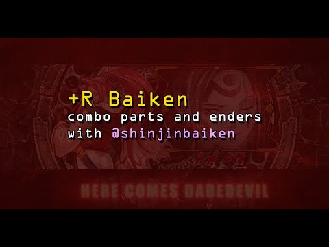 +R Baiken combo parts and enders