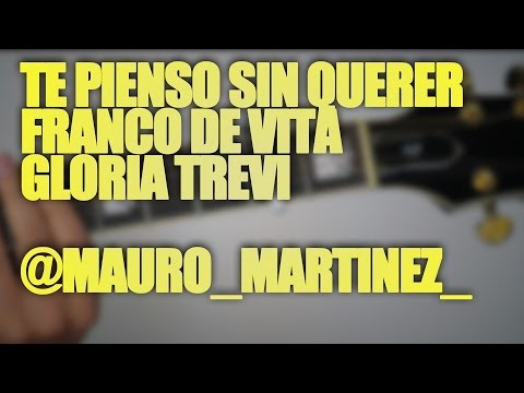 Y Te Pienso Sin Querer - Franco de Vita