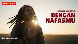 Download lagu DENGAN NAFASMU - REGGAE VERSION | COVER BY HIDDEN NADA mp3 Download lagu DENGAN NAFASMU - REGGAE VERSION | COVER BY HIDDEN NADA mp3