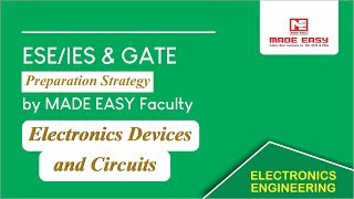 ESE & GATE Preparation Strategy | Electronic Devices & Circuits