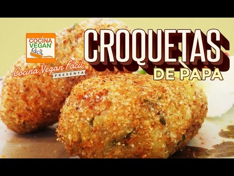 Croquetas de papa - Cocina Vegan Fácil (Reeditado)