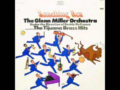 The Glenn Miller Orchestra: Tijuana Taxi