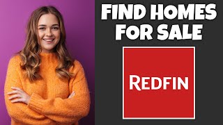 How To Find Homes For Sale On Redfin | Redfin Tutorial