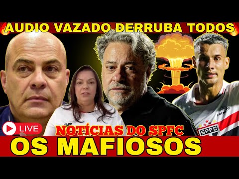 BOMBA NO SÃO PAULO: ÁUDIO VAZADO REVELA TODA MÁFIA! MERCADO DA BOLA: FERREIRA NA TURQUIA?