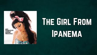 Amy Winehouse - The Girl From Ipanema (Lyrics)