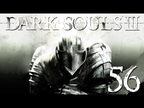 Dark Souls 3 Pt 56