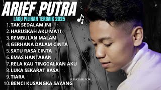 Download lagu ARIEF PUTRA FULL ALBUM | HARUSKAH AKU MATI - BENCI KUSANGKA SAYANG, LAGU MELAYU TERFAVORIT mp3