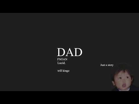DAD - FNOAN Lucid First