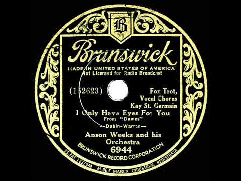 1934 Anson Weeks - I Only Have Eyes For You (Kay St. Germain, vocal)