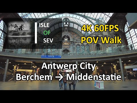 8. Antwerp City - Berchem Station to Middenstatie (4K60P POV Walk)