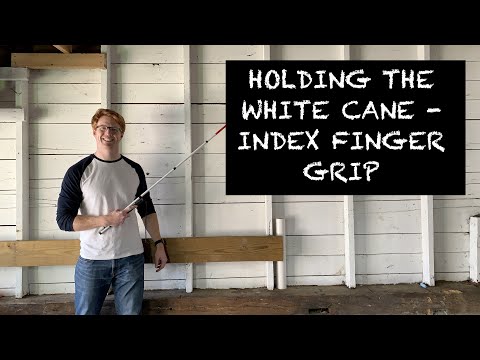 How to Hold a White Cane - Index Finger Grip - Orientation & Mobility
