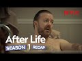 After Life S1 Official Recap | Netflix
