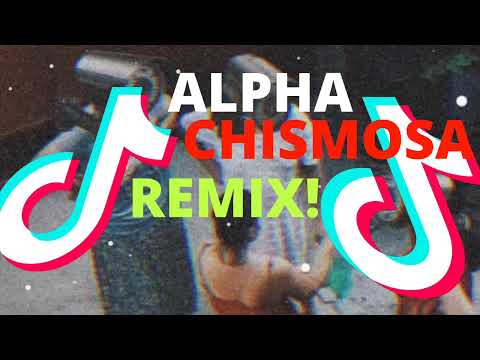 ALPHA CHISMOSA REMIX - (Tiktok Viral Remix) Dj Sandy