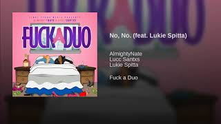 No, No. (feat. Lukie Spitta)