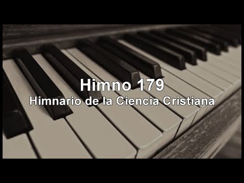 Himno 179 - Himnario de la Ciencia Cristiana