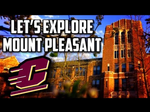 Let's Explore MOUNT PLEASANT, MI (CMU Town)