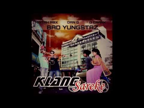 Klang Sareke - Bad Yungstaz