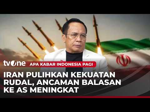 Pakar Militer: Kota Rudal di Iran Sudah Pulih Usai Diserang AS dan Siap Melawan | AKIP tvOne