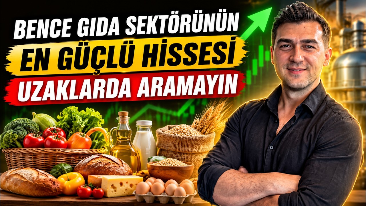 BENCE GIDA SEKTÖRÜNÜN EN GÜÇLÜ HİSSESİ UZAKLARDA ARAMAYIN