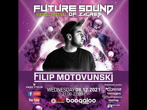 Filip Motovunski @ FUTURE SOUND OF ZAGREB Virtual festival 2021 [Boogaloo- Zagreb] - EP#03