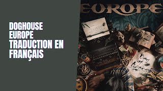 Doghouse - Europe - Traduction en Français