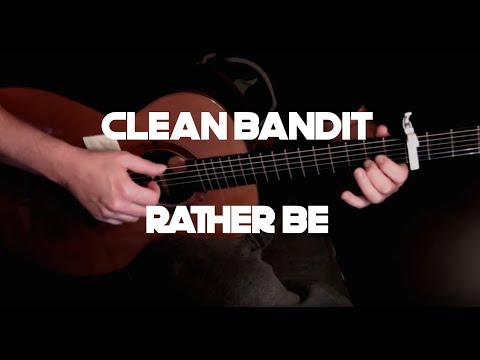 Rather Be - Clean Bandit